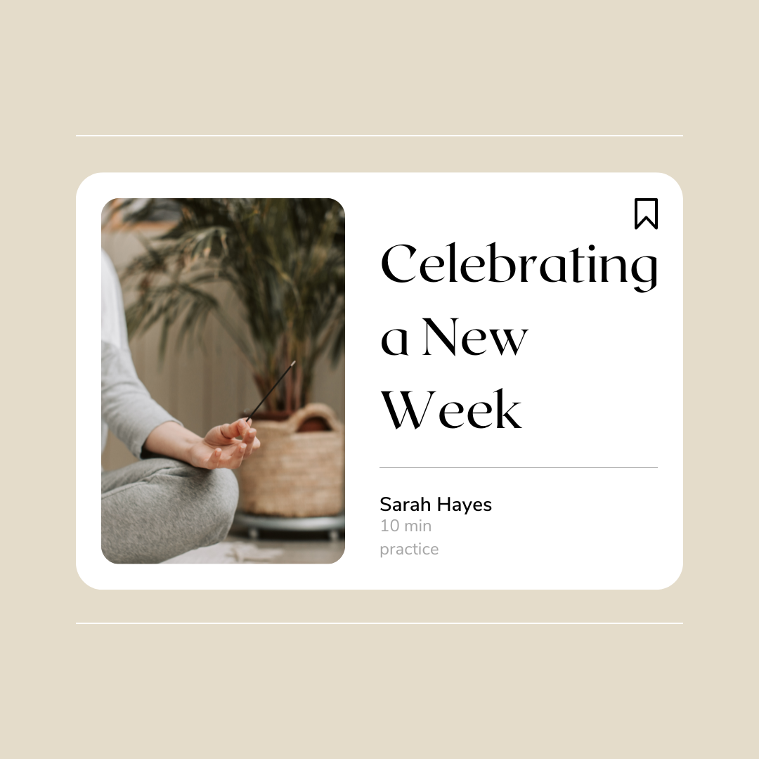 Celebrating a New Week