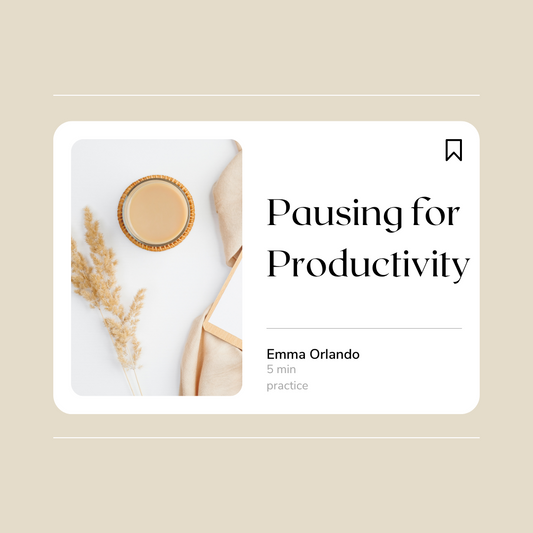 Pausing for Productivity